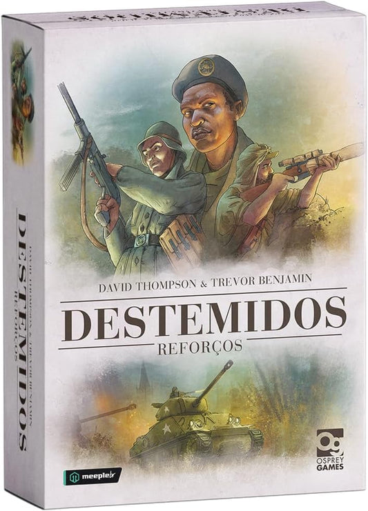 Destemidos Reforços: Expansão