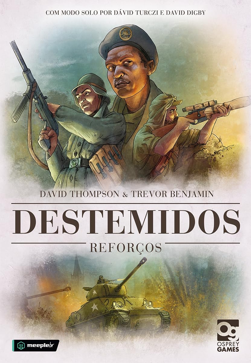 Destemidos Reforços: Expansão
